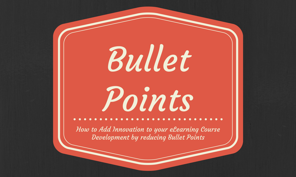 Elearning course development by reducing bullet points
