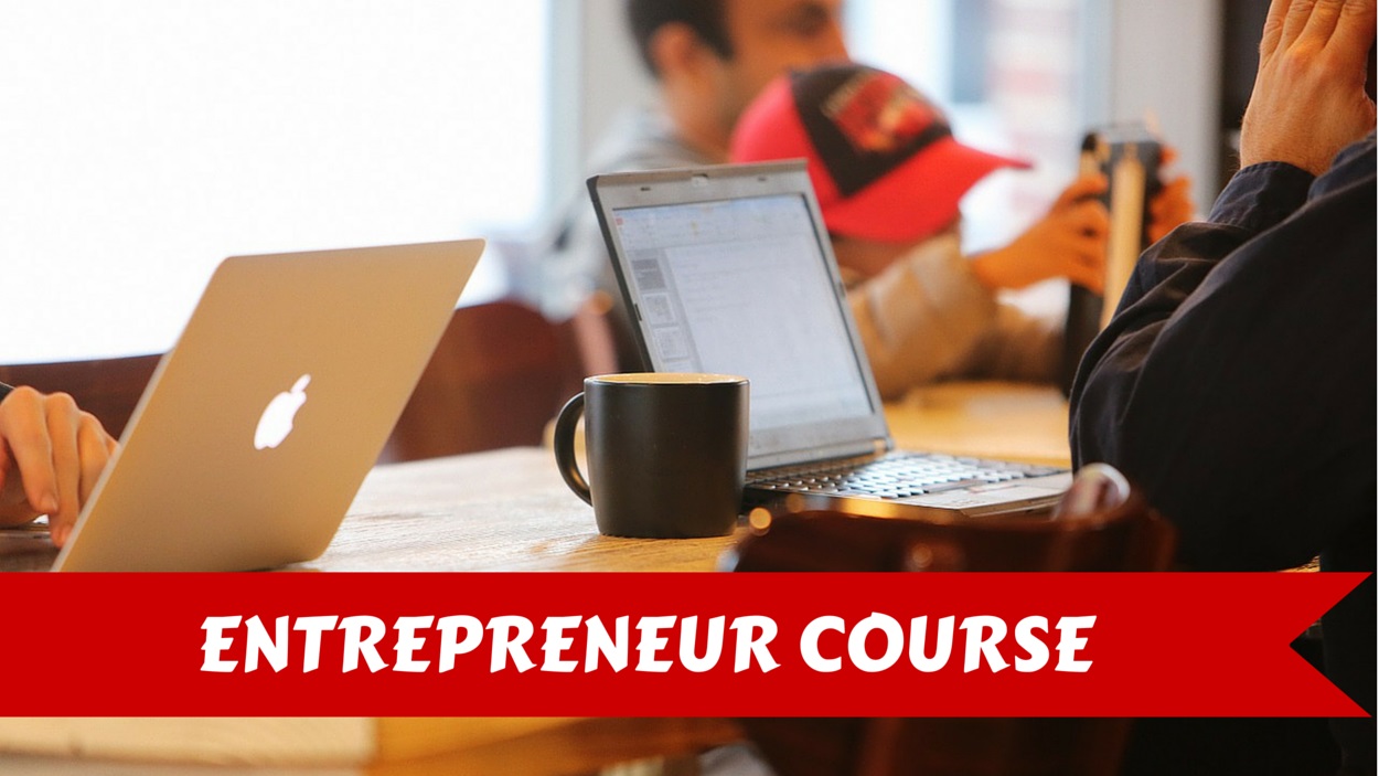 Entrepreneur Course
