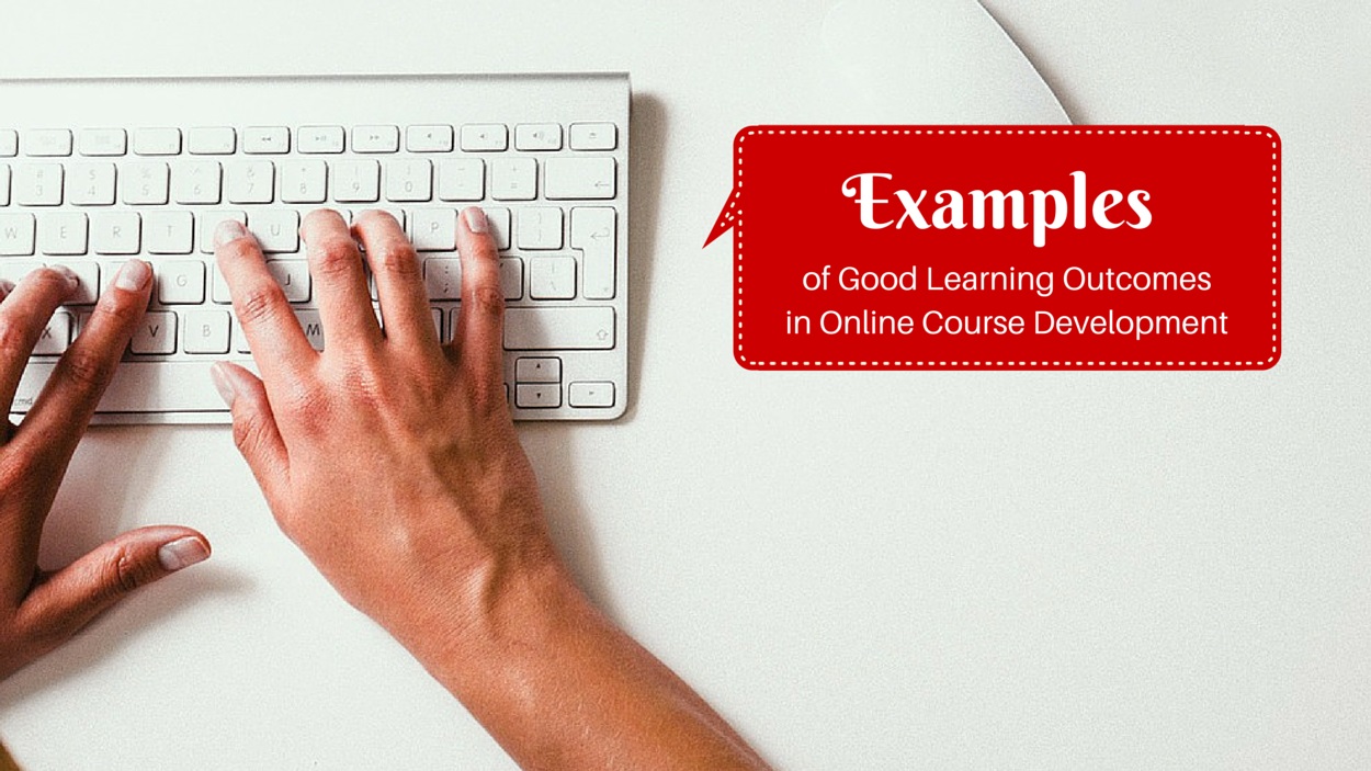 Examples of Good Learning Outcomes