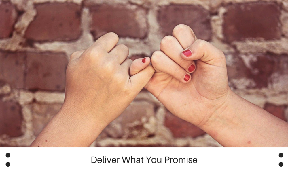 Deliver What You Promise