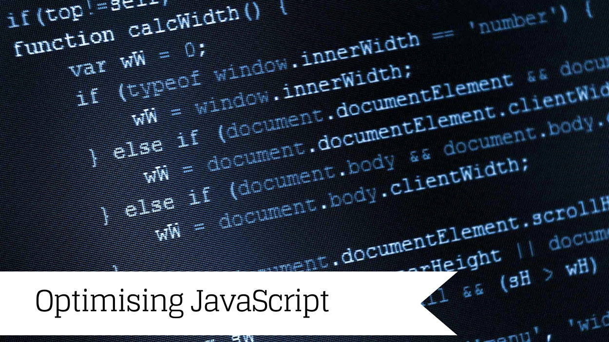 Optimising JavaScript