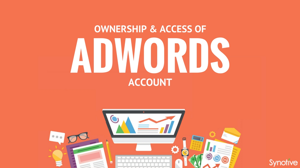 Ownership and Access of AdWords Account