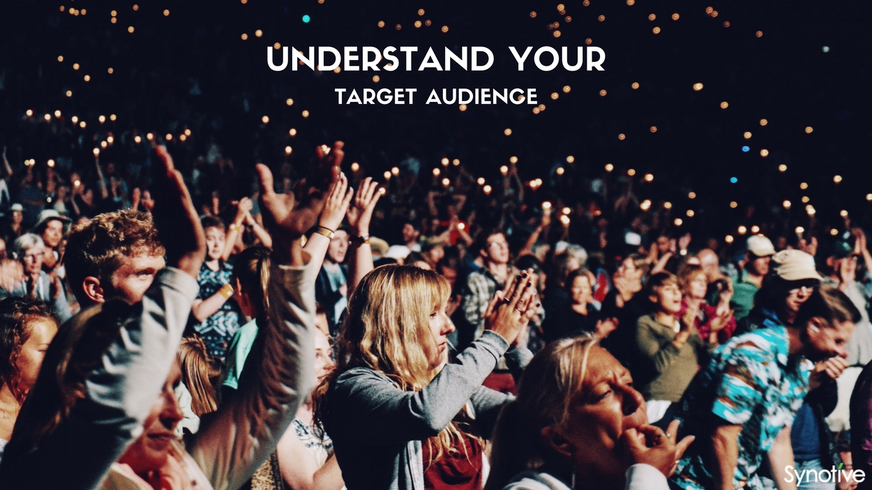 Understand your target audience